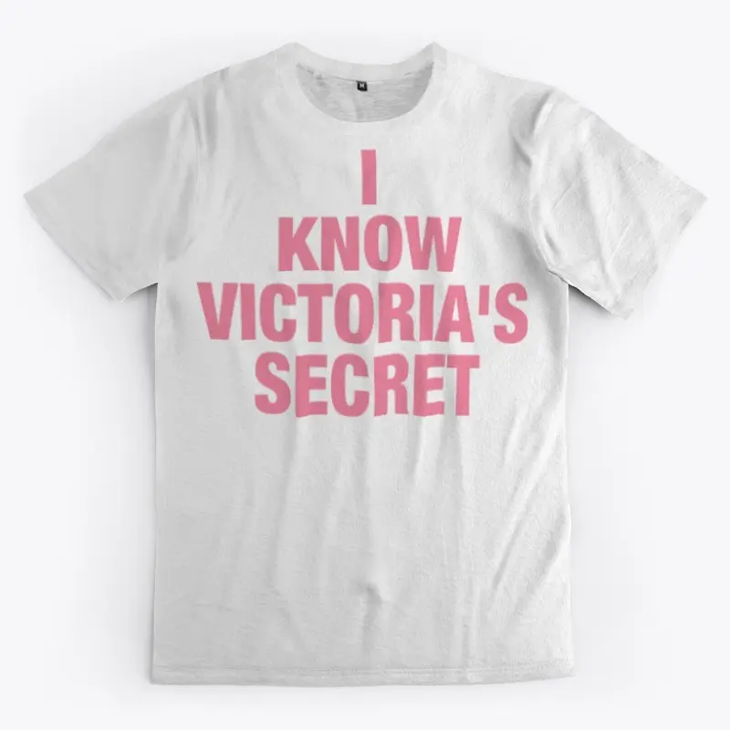 I Know Victoria's Secret