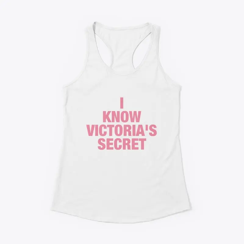 I Know Victoria's Secret