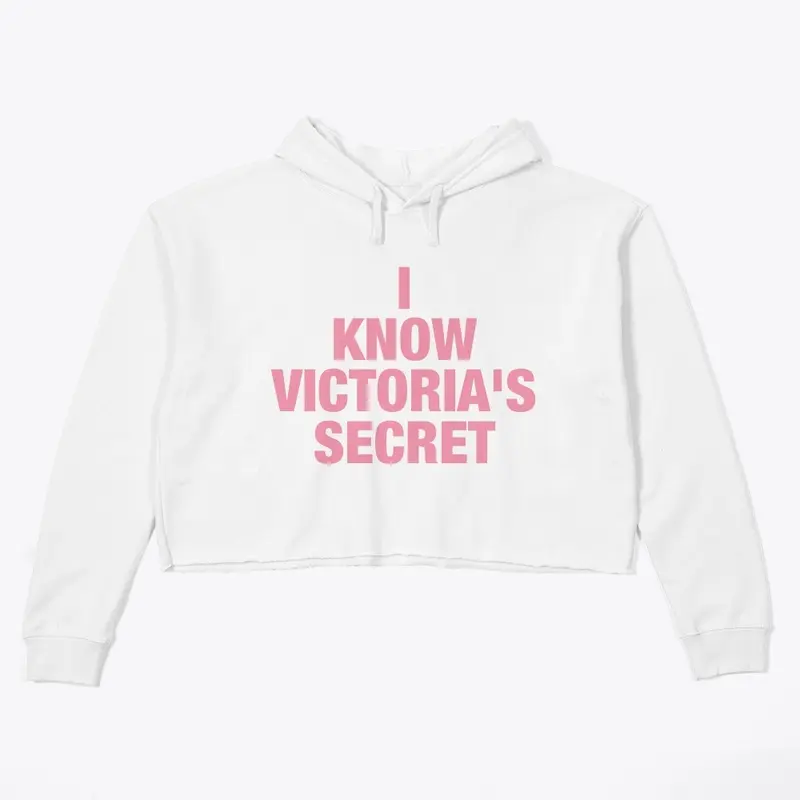 I Know Victoria's Secret