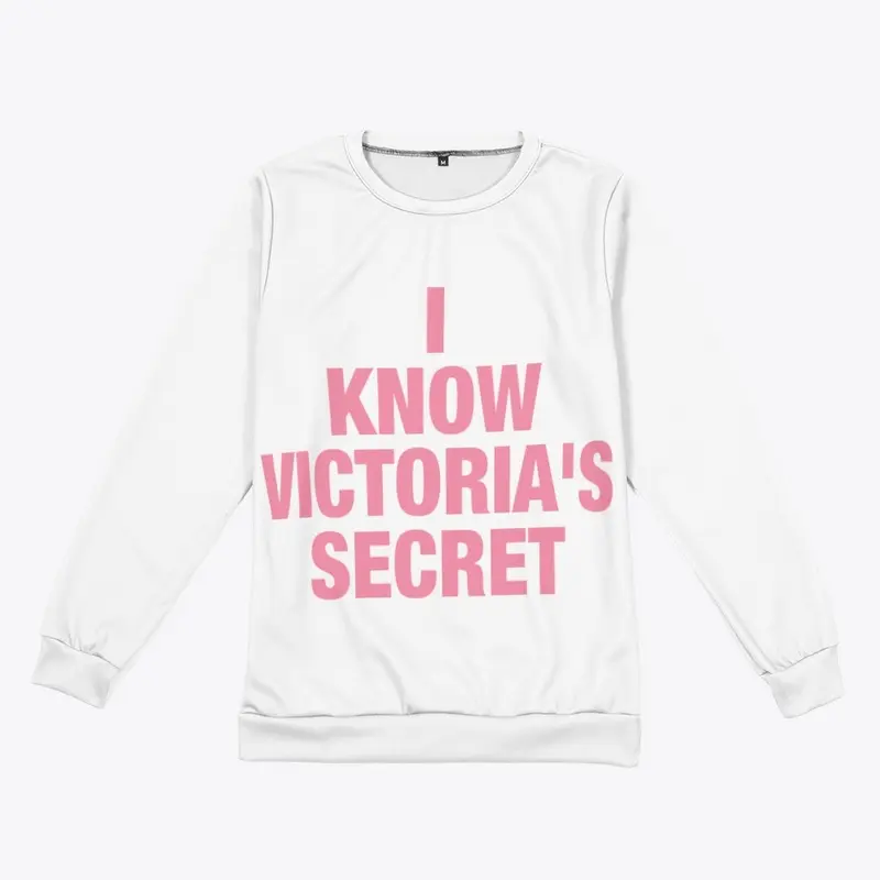 I Know Victoria's Secret