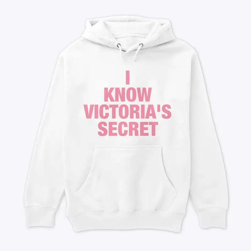 I Know Victoria's Secret